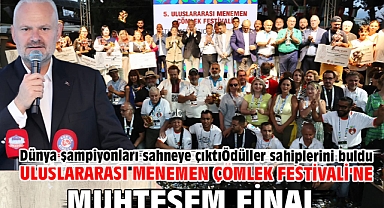 Uluslararası Menemen Çömlek Festivali'ne muhteşem final
