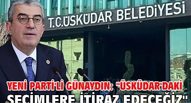 Yeni Parti'li Günaydın: 