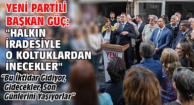 Yeni Partili Başkan Güç: