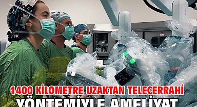 1400 kilometre uzaktan telecerrahi yöntemiyle ameliyat