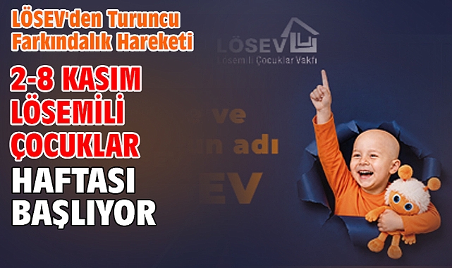 2-8 Kasım Lösemili Çocuklar Haftası Başlıyor