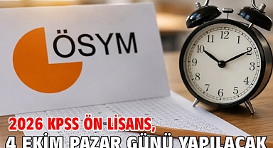 2026 KPSS Ön Lisans, 4 Ekim Pazar günü yapılacak