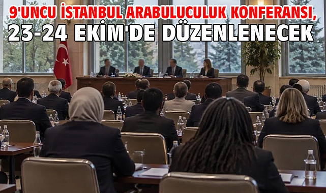 9'uncu İstanbul Arabuluculuk Konferansı, 23-24 Ekim'de düzenlenecek