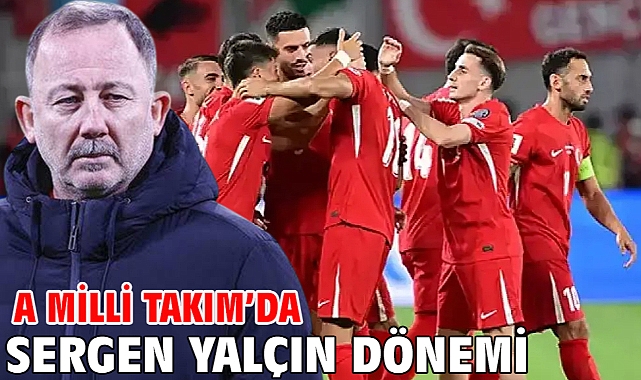 A Milli Takım’da Sergen Yalçın dönemi
