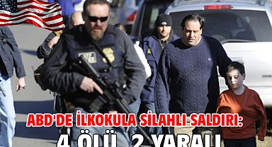ABD'de ilkokula silahlı saldırı: 4 ölü, 2 yaralı