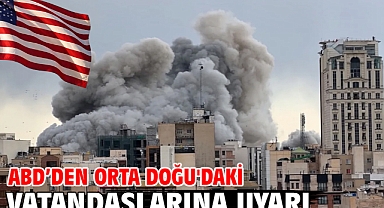 ABD’den Orta Doğu'daki vatandaşlarına uyarı