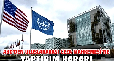 ABD'den Uluslararası Ceza Mahkemesi’ne yaptırım kararı
