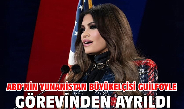 ABD'nin Yunanistan Büyükelçisi Guilfoyle görevinden ayrıldı
