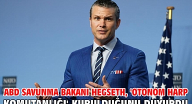 ABD Savunma Bakanı Hegseth, 'Otonom Harp Komutanlığı' kurulduğunu duyurdu