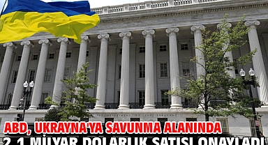 ABD, Ukrayna'ya savunma alanında 2,1 milyar dolarlık satışı onayladı