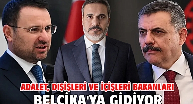 Adalet, Dışişleri ve İçişleri bakanları Belçika'ya gidiyor