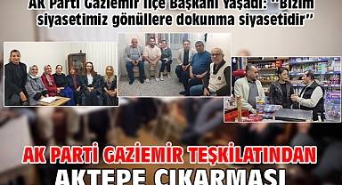 AK Parti Gaziemir teşkilatından Aktepe çıkarması!