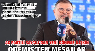 AK Parti İzmir İl Başkanı Saygılı’dan yeni döneme ilişkin Ödemiş’ten mesajlar!