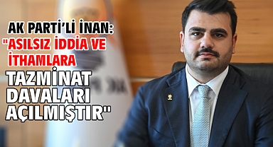 AK Parti’li İnan: