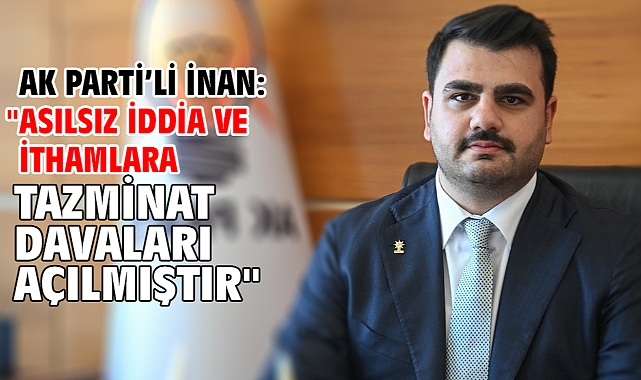 AK Parti’li İnan: