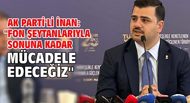 AK Parti'li İnan: