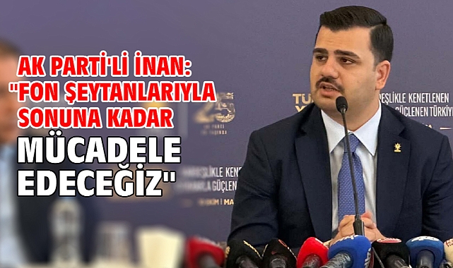 AK Parti'li İnan: