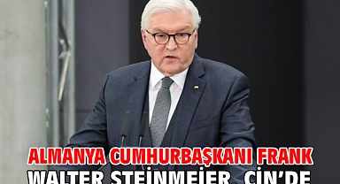 Almanya Cumhurbaşkanı Frank Walter Steinmeier, Çin’de