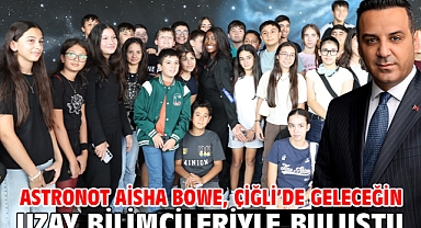 Astronot Aisha Bowe, Çiğli’de geleceğin uzay bilimcileriyle buluştu