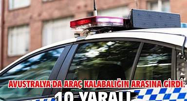 Avustralya'da araç kalabalığın arasına girdi: 10 yaralı