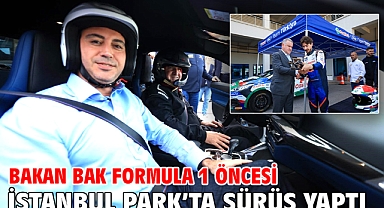 Bakan Bak Formula 1 öncesi İstanbul Park’ta sürüş yaptı