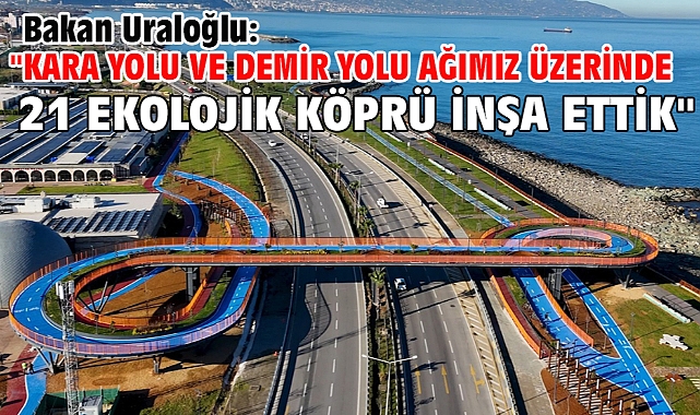 Bakan Uraloğlu: