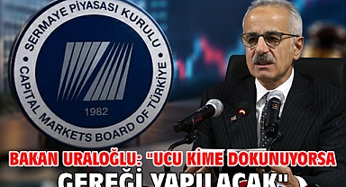 Bakan Uraloğlu: