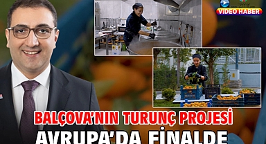 Balçova'nın Turunç Projesi Avrupa'da Finalde