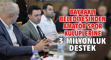 Bayraklı Belediyesinden Amatör Spor Kulüplerine 3 Milyon Liralık Destek