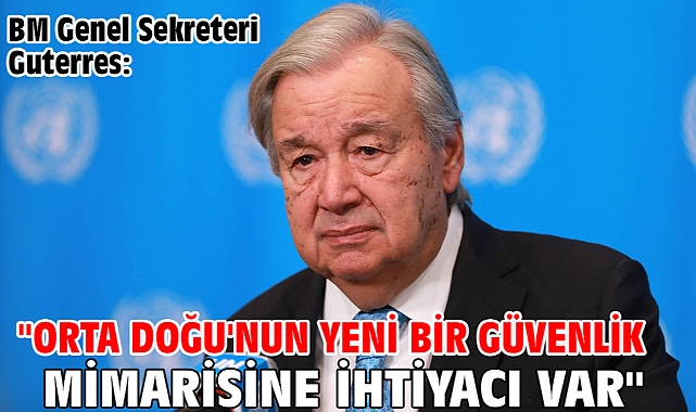 BM Genel Sekreteri Guterres: