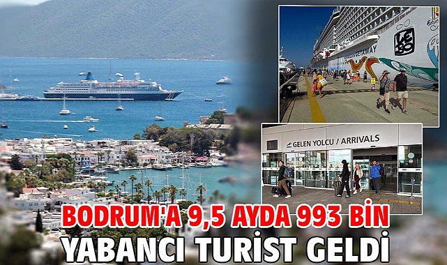 Bodrum'a 9,5 ayda 993 bin yabancı turist geldi