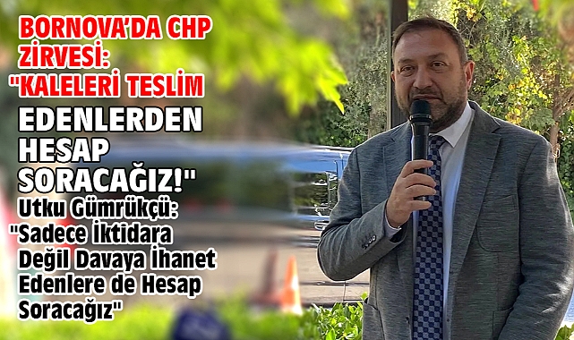 Bornova'da CHP Zirvesi: