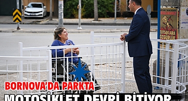 Bornova’da parkta motosiklet devri bitiyor
