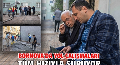 Bornova’da yol çalışmaları tüm hızıyla sürüyor