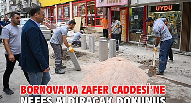 Bornova’da Zafer Caddesi’ne nefes aldıracak dokunuş