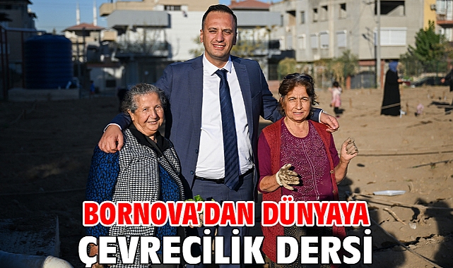 Bornova’dan dünyaya çevrecilik dersi