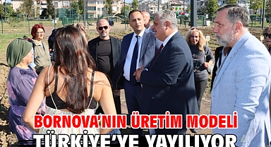 Bornova’nın üretim modeli Türkiye’ye yayılıyor