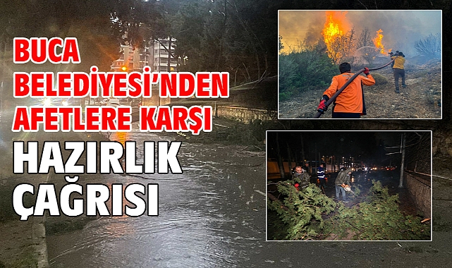 Buca Belediyesi’nden afetlere karşı hazırlık çağrısı