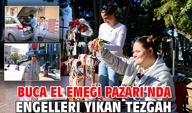 Buca El Emeği Pazarı’nda engelleri yıkan tezgâh