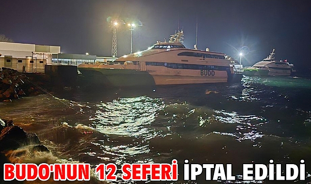 BUDO'nun 12 seferi iptal edildi