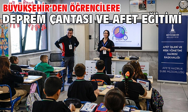Büyükşehir’den öğrencilere deprem çantası ve afet eğitimi