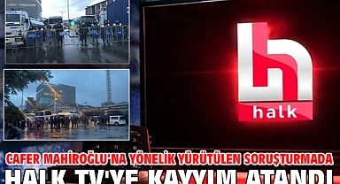Cafer Mahiroğlu’na yönelik yürütülen soruşturmada Halk TV'ye kayyım atandı 