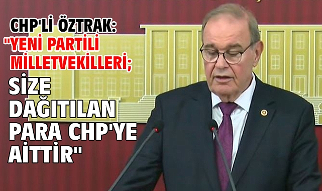 CHP'li Öztrak: