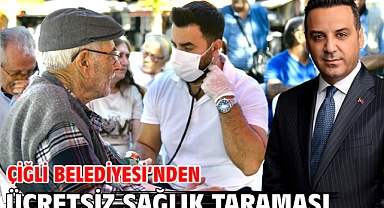 Çiğli Belediyesi’nden Ücretsiz Sağlık Taraması