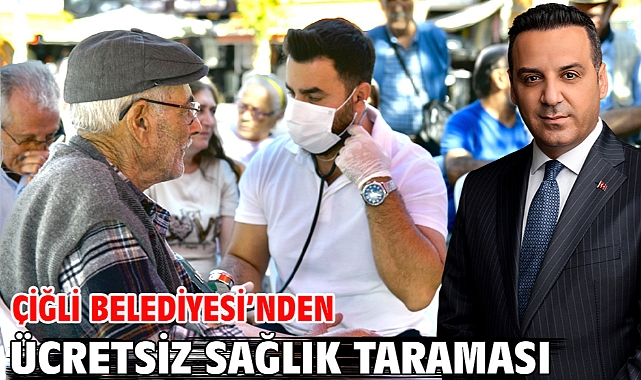 Çiğli Belediyesi’nden Ücretsiz Sağlık Taraması