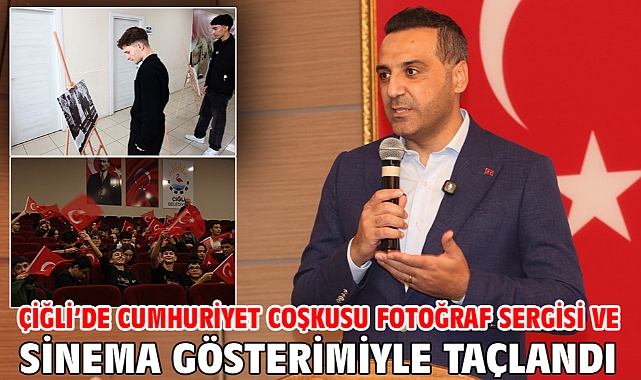 Çiğli’de Cumhuriyet Coşkusu Fotoğraf Sergisi ve Sinema Gösterimiyle Taçlandı