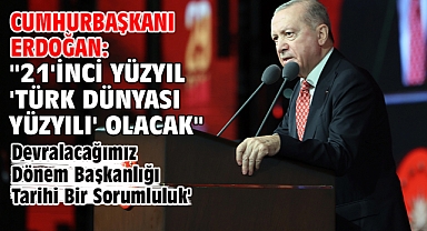 Cumhurbaşkanı Erdoğan: