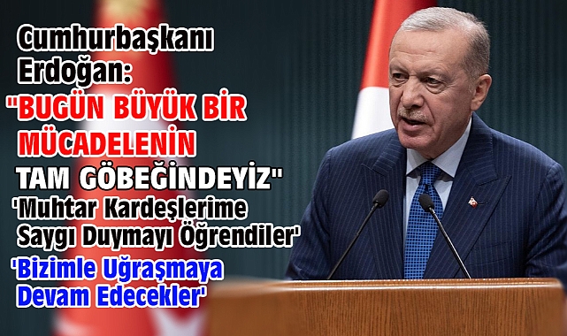 Cumhurbaşkanı Erdoğan: