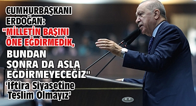Cumhurbaşkanı Erdoğan: