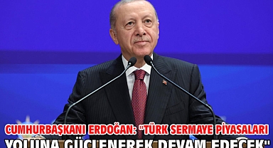 Cumhurbaşkanı Erdoğan: 
